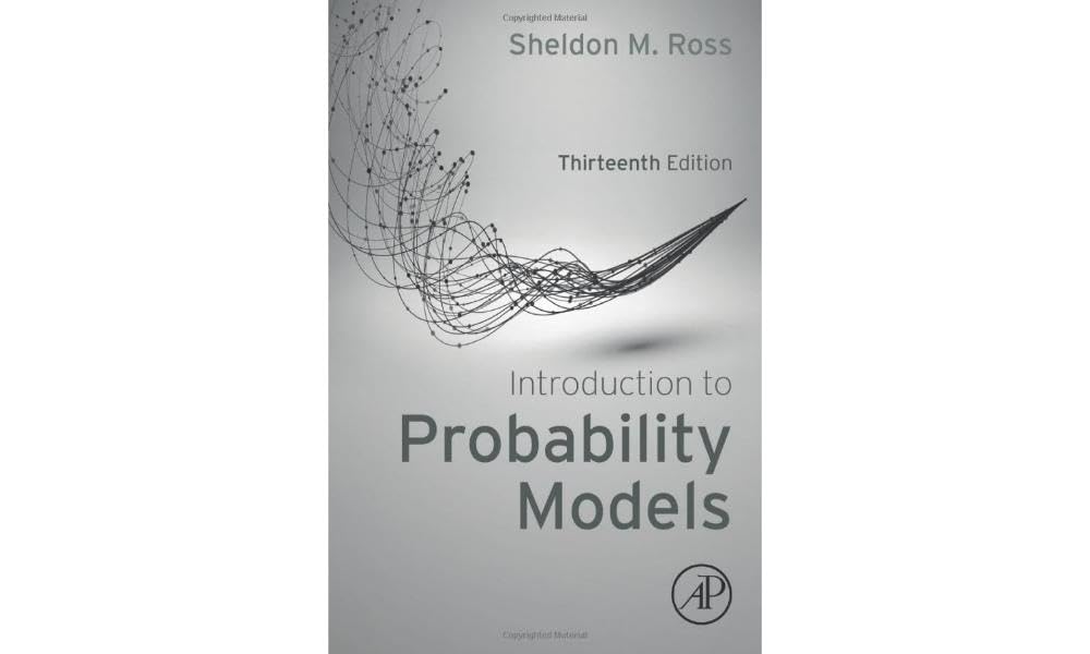 Introduction to Probability Models 13th Edition