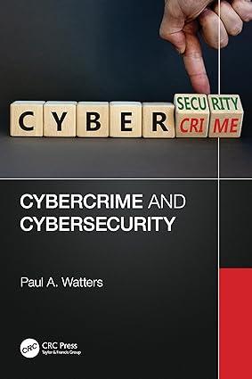 Cybercrime and Cybersecurity 1st Edition