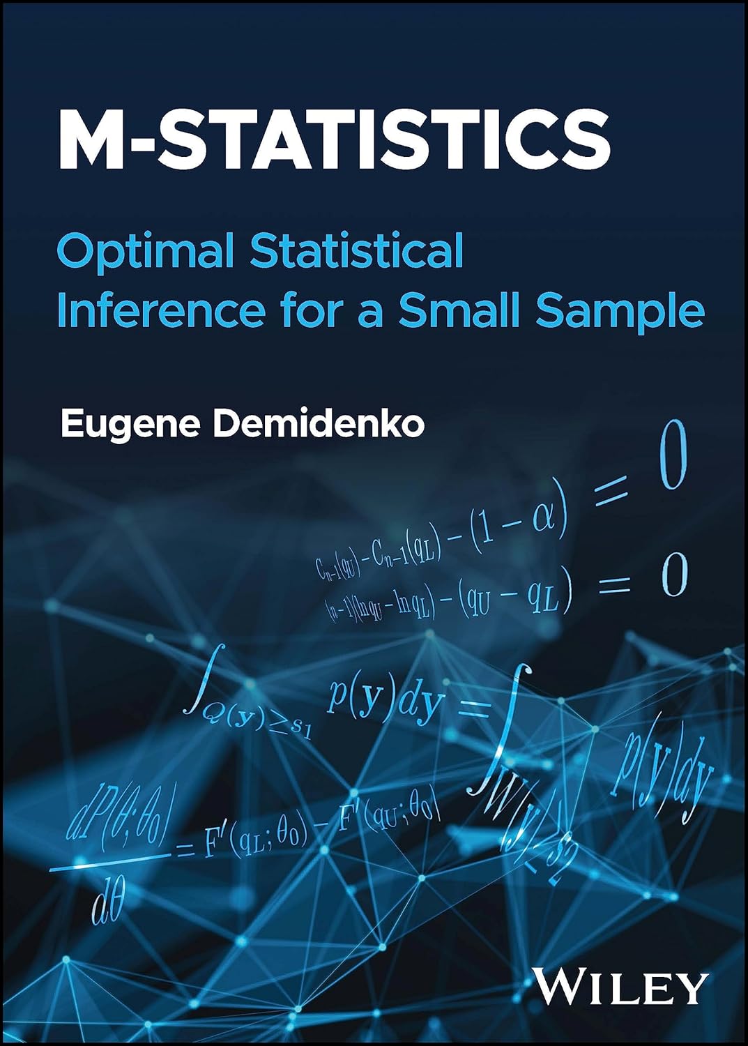 M-statistics: Optimal Statistical Inference for a Small Sample 1st Edition