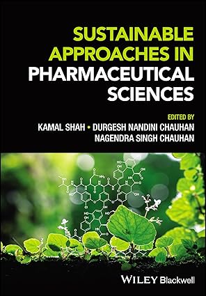 Sustainable Approaches in Pharmaceutical Sciences