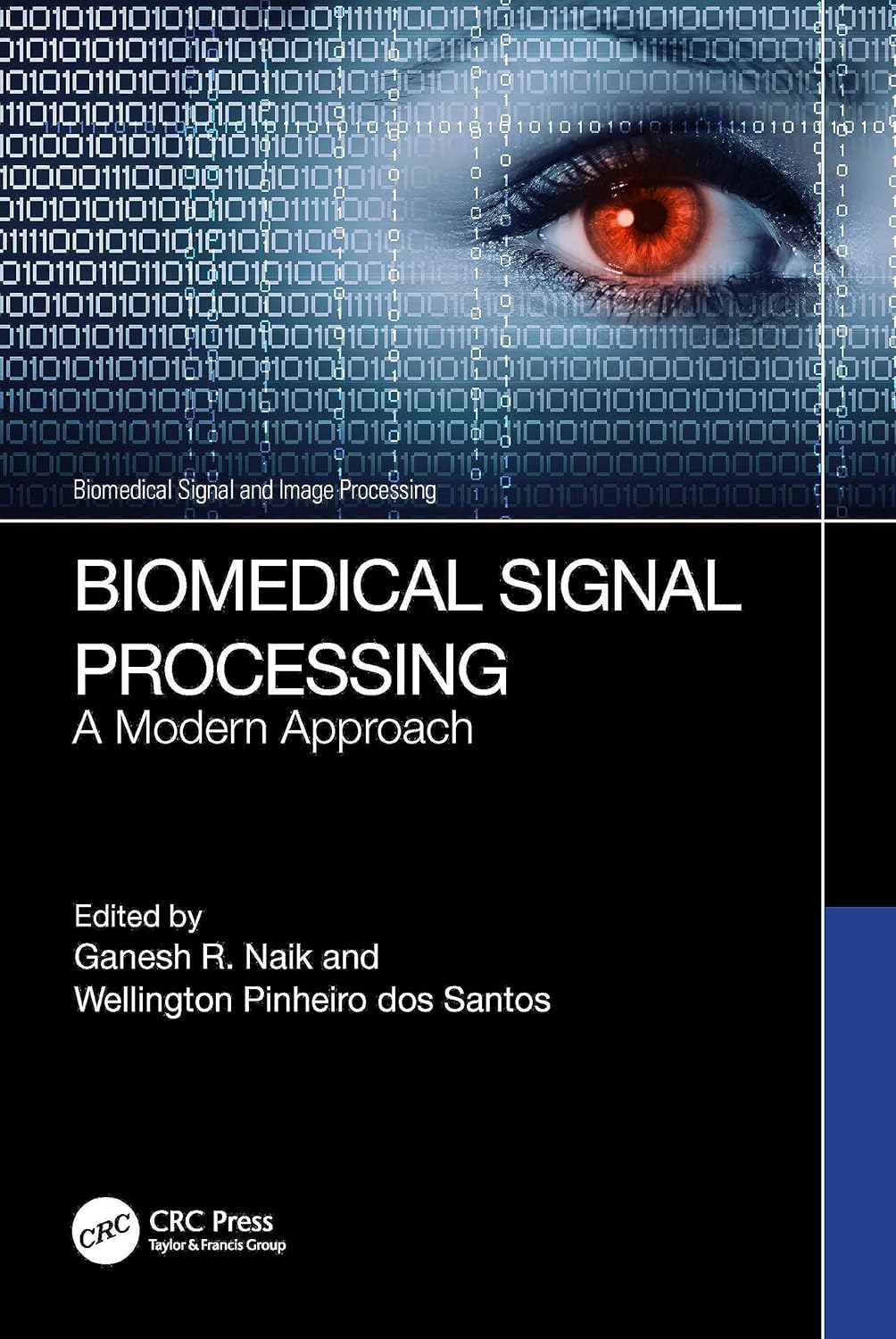 Biomedical Signal Processing: A Modern Approach (Biomedical Signal and Image Processing) 1st Edition