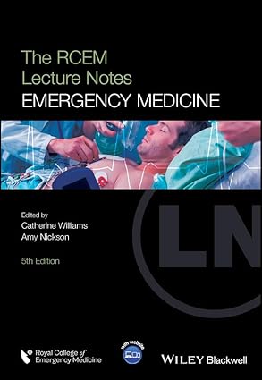 " The RCEM Lecture Notes: Emergency Medicine 5th Edition"