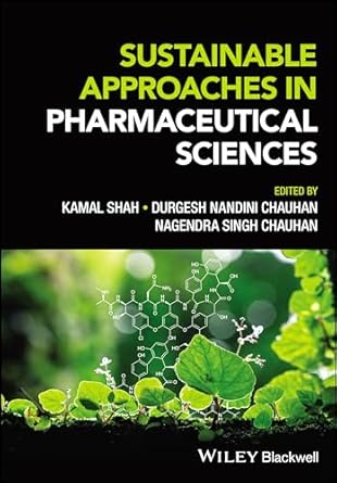 Sustainable Approaches in Pharmaceutical Sciences