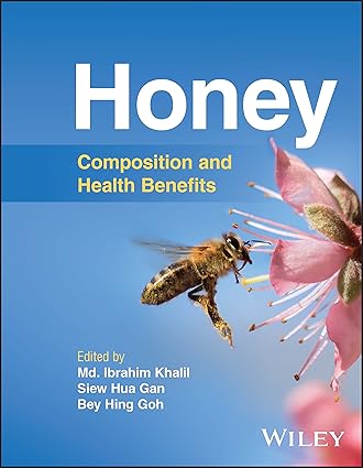 Honey: Composition and Health Benefits 1st Edition