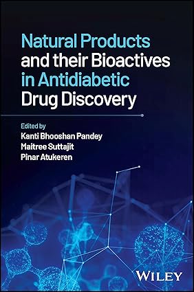 Natural Products and their Bioactives in Antidiabetic Drug Discovery