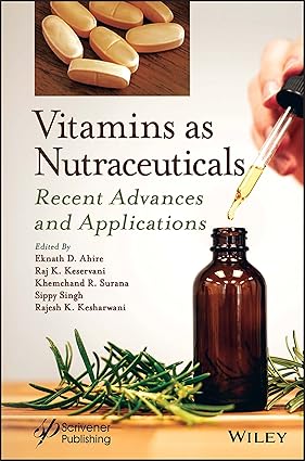 Vitamins as Nutraceuticals: Recent Advances and Applications 1st Edition