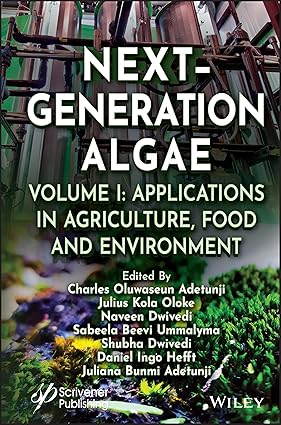 Next-Generation Algae, Volume 1: Applications in Agriculture, Food and Environment