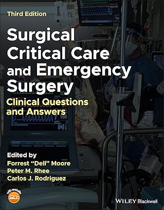 Surgical critical care and emergency surgery : clinical questions and answers