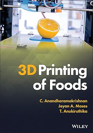 3D Printing of Foods