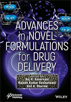 Advances of Novel Formulations in Drug Delivery